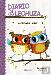Diario De Una Lechuza 4 La Lechuza Nueva