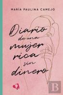 Diario De Una Mujer Rica Sin Dinero