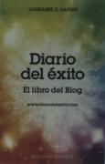 Diario Del Exito. El Libro Del Blog  