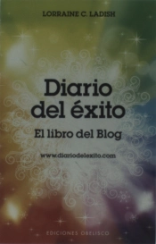 Diario Del Exito. El Libro Del Blog  