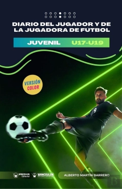 Bertrand.pt - Diario Del Jugador Y De La Jugadora De Futbol. Categoria Juvenil (Edicion Color)
