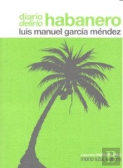 Diario, Delirio, Habanero
