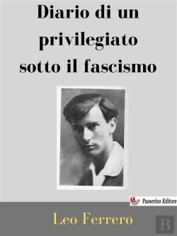 Bertrand.pt - Diario Di Un Privilegiato Sotto Il Fascismo