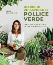 Diario Di Un'Aspirante Pollice Verde