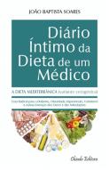 Diário Íntimo da Dieta de Um Médico
