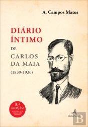 Diário Íntimo de Carlos da Maia (1890-1930)
