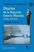 Diarios De La Segunda Guerra Mundial 3 Ultimas Cronicas