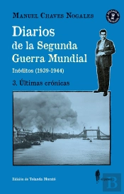 Diarios De La Segunda Guerra Mundial 3 Ultimas Cronicas