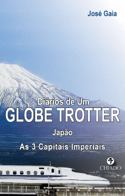 Bertrand.pt - Diários de um GlobeTrotter – Japão – As Três Capitais Imperiais