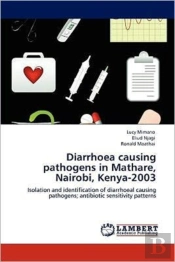 Diarrhoea Causing Pathogens In Mathare, Nairobi, Kenya-2003