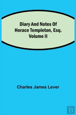 Bertrand.pt - Diary And Notes Of Horace Templeton, Esq