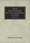 Diary From Novenber 18 1862 To Oktober 18 1863 Volume 2