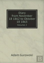 Diary From Novenber 18 1862 To Oktober 18 1863 Volume 2