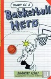 Diary Of A Basketball Hero