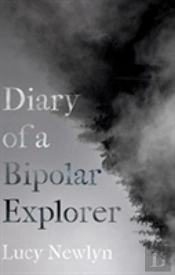 Diary Of A Bipolar Explorer