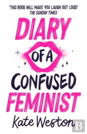 Diary Of A Confused Feminist