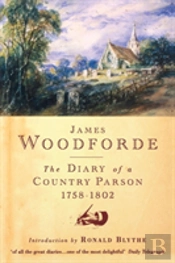 Diary Of A Country Parson, 1758-1802