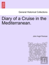 Diary Of A Cruise In The Mediterranean.