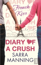 Diary Of A Crush: French Kiss