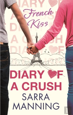 Bertrand.pt - Diary Of A Crush: French Kiss