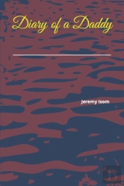 Diary Of A Daddy