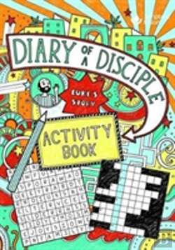 Bertrand.pt - Diary Of A Disciple (Luke'S Story) Activity Book