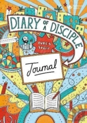 Diary Of A Disciple (Luke'S Story) Journal