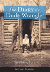 Diary Of A Dude Wrangler