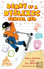 Diary Of A Dyslexic School Kid