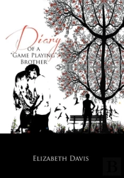 Diary Of A 'Game Playing'Brother