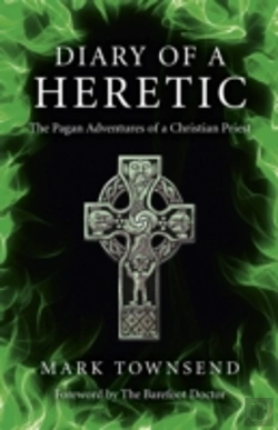 Bertrand.pt - Diary Of A Heretic Â€“ The Pagan Adventures Of A Christian Priest
