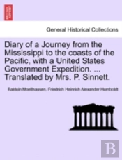 Diary Of A Journey From The Mississippi To The Coasts Of The Pacific, With A United States Government Expedition. ... Translated By Mrs. P. Sinnett. V