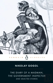 Diary Of A Madman, The Government Inspector, & Selected Stories