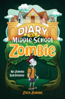 Diary Of A Middle School Zombie