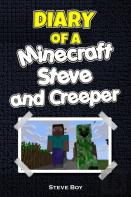 Diary Of A Minecraft Steve And Creeper