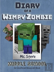 Diary Of A Minecraft Wimpy Zombie Book 1