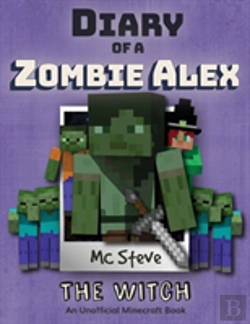 Bertrand.pt - Diary Of A Minecraft Zombie Alex