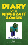 Diary Of A Minecraft Zombie, Book 1