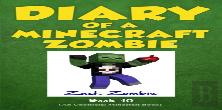Diary Of A Minecraft Zombie Book 10