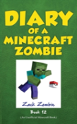 Diary Of A Minecraft Zombie, Book 12