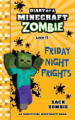 Diary Of A Minecraft Zombie Book 13