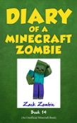 Diary Of A Minecraft Zombie Book 14