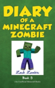 Diary Of A Minecraft Zombie Book 5