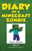 Diary Of A Minecraft Zombie Book 7