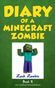 Diary Of A Minecraft Zombie, Book 8