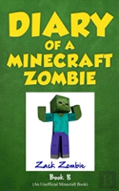 Diary Of A Minecraft Zombie, Book 8