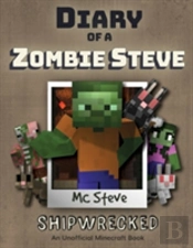 Diary Of A Minecraft Zombie Steve