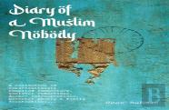 Diary Of A Muslim Nobody