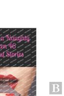 Diary Of A Naughty Salty Vixen 46 Nasty Slut Stories