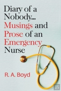 Bertrand.pt - Diary Of A Nobody... Musings And Prose Of An Emergency Nurse